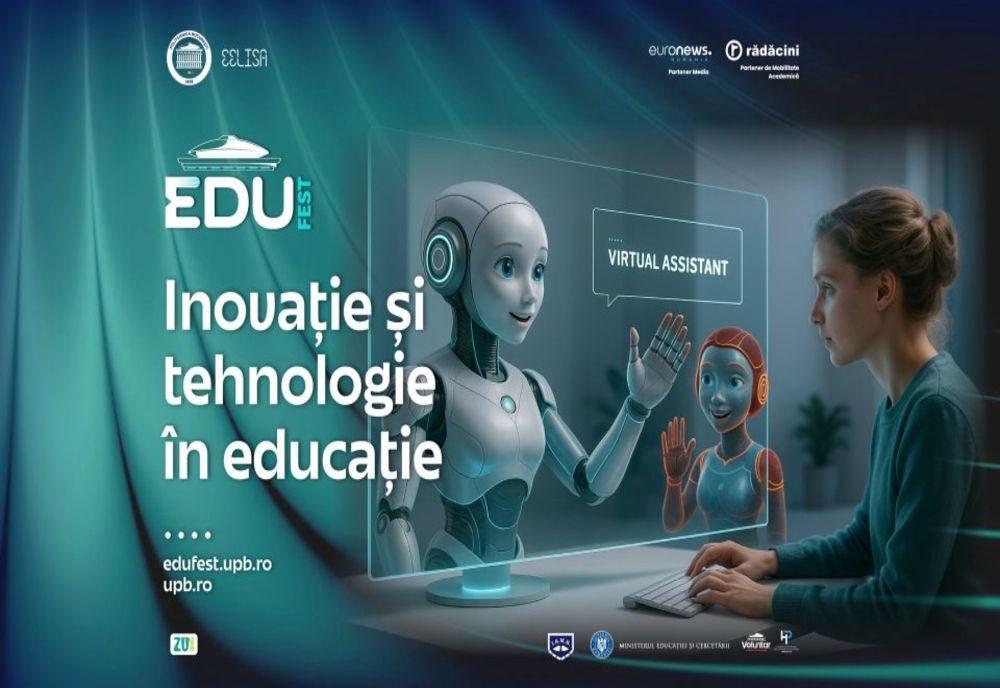BUCUREȘTI: PRIMA EDIȚIE EDUFEST, LA POLITEHNICĂ